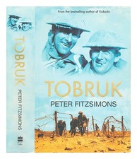 Fitzsimons, Peter Tobruk/Peter Fitzsimons 2006 Erste Ausgabe Hardcover