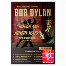 Bob Dylan Rough And Rowdy Ways Concert Poster For Bob Dylan Fans A5 A4 A3