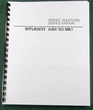 Studer A80 / VU MK1 Service manual: w/11x17" Schematics & Protective Covers!