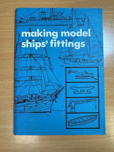 Making model ships fittings - making, ships'