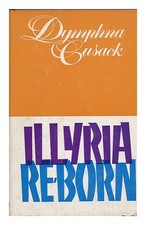 Cusack, Dymphna Illyria Reborn 1966 First Edition Hardcover