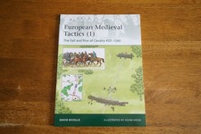 OSPREY: European Medieval Tactics (1) The Fall and Rise of Cavalry 450-1260 NEW