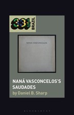 Naná Vasconceloss Saudades by Daniel B. Sharp PAPERBACK 9781501345708