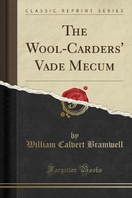 The wool carders vade mecum - wool-carders'',