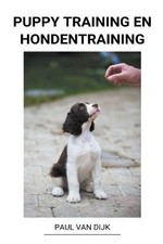 Puppy Training en Hondentraining, Paul Van Dijk,