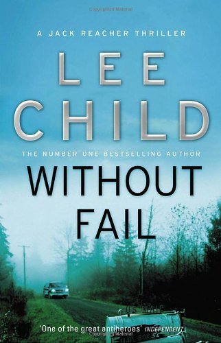 Without fail jack reacher - without, fail:
