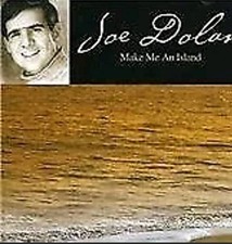 Joe Dolan - Make Me An Island
