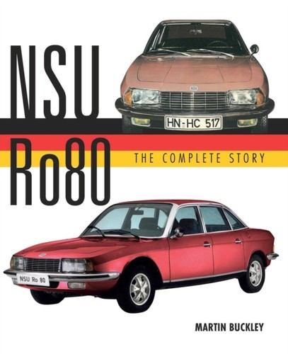 Nsu ro80 the complete story - ro80, by