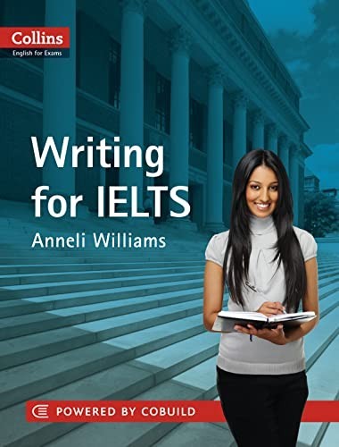 Writing for ielts - ielts, (collins