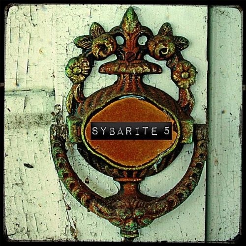 Sybarite5 disturb the - -,