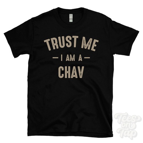 Trust chav t shirt - a,