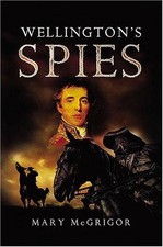 Wellington's Spies - McGrigor