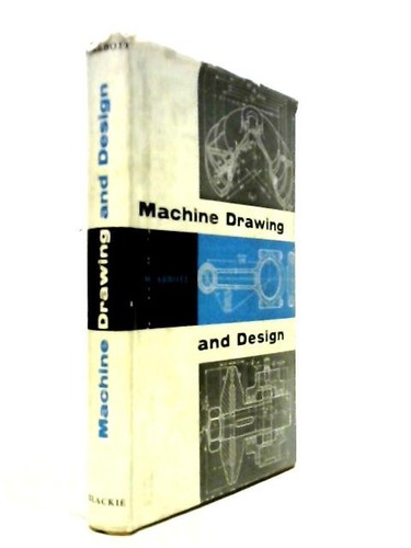 Machine drawing and design - machine,