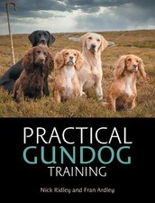 Practical Gundog Training -