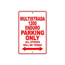 Multistrada 1200 ENDURO Parking Only Motorcycle Bike Notice Aluminum Metal Sign