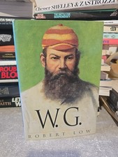 W G A Life Of W G Grace Robert