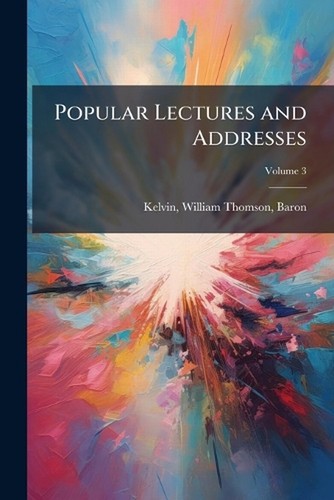 Popular lectures and addresses - popular,