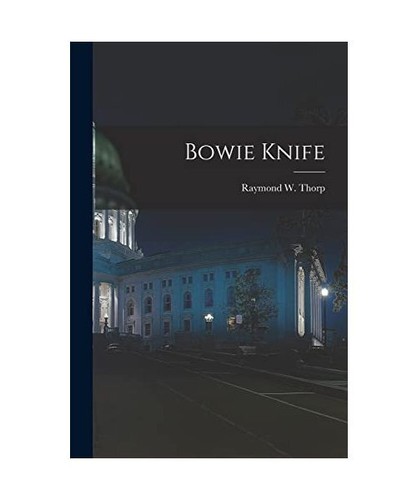 Bowie knife - bowie,