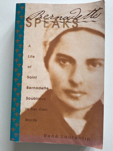 Bernadette speaks life of - life,