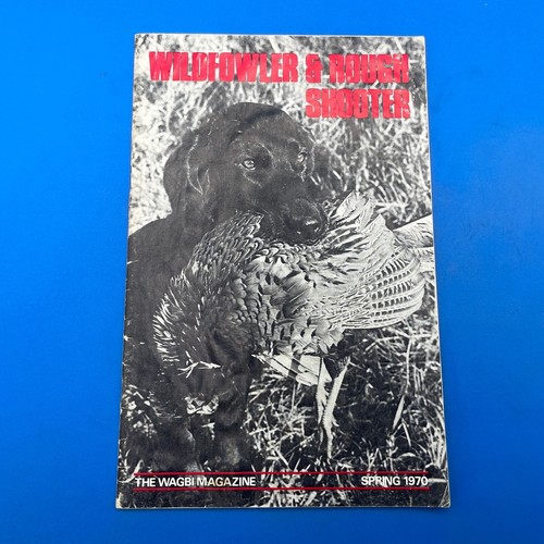 Wildfowler and rough shooter - and,