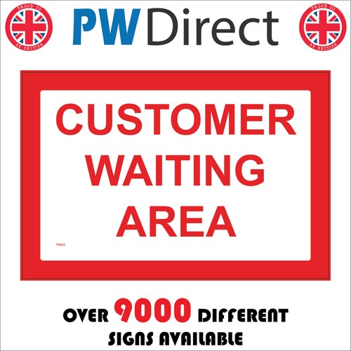 Sign customer waiting area - sign,