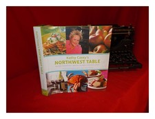 Casey, Kathy. ARMSTRONG, E. JANE Kathy Casey's Northwest table : Oregon, Washing