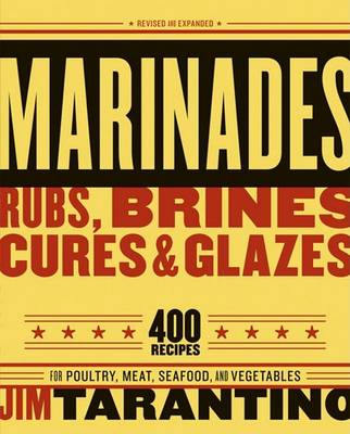 Marinades rubs brines - brines,, cures