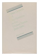 PRED, ALLAN Urban Growth and City-Systems in the United States, 1840-1860 1980 F