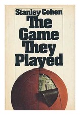 COHEN, STANLEY (1934 The Game They Played 1977 First Edition Hardcover