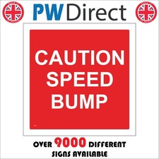 SIGN Caution Speed Bump Slow