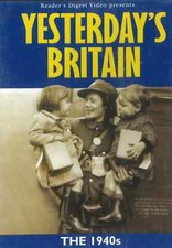 YESTERDAY'S BRITAIN 1940's