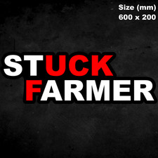 XL - STUCK FARMER- Funny, Farming, Tractor, Car, Van, Truck, Vinyl Sticker Decal