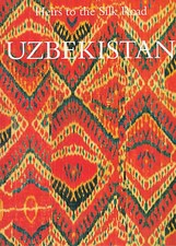 Uzbekistan: Heirs to the Silk Road by Johannes Kalter: Used