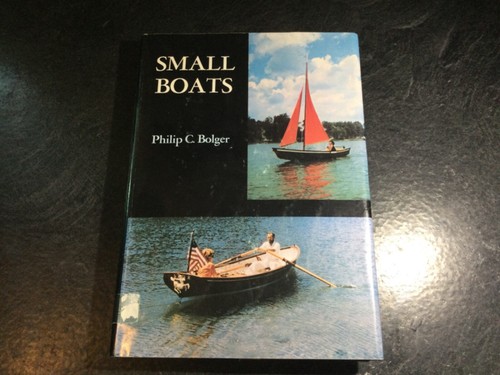 Small boats philip bolger - by, c