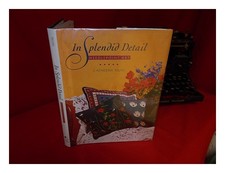 Reurs, Catherine In Splendid Detail : Needlepoint Art / Catherine Reurs ; Text b