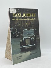 Taxi Jubilee Bill Munro Softcover Earlswood Press Austin FX4 London Cab