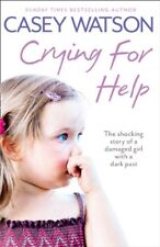 Crying for Help: The Shocking