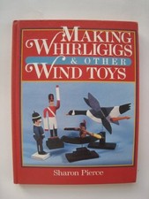 Making Whirligigs and Other Wind Toys, sharon-pierce
