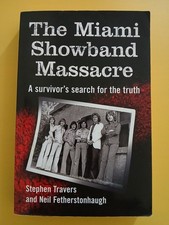 The Miami Showband Massacre: A