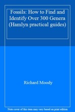 Fossils: How to Find and