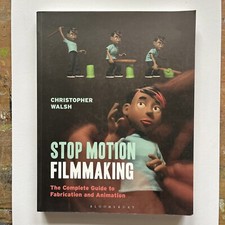 Stop Motion Filmmaking: by