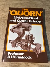 The Quorn Universal Tool and Cutter Grinder by Professor DH Chaddock