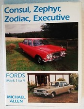 CONSUL, ZEPHYR, ZODIAC, EXECUTIVE - FORDS Mark 1 to 4 - Michael Allen