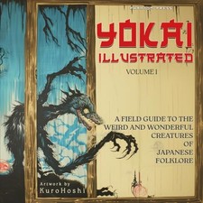 Yokai Illustrated Volume 1: A