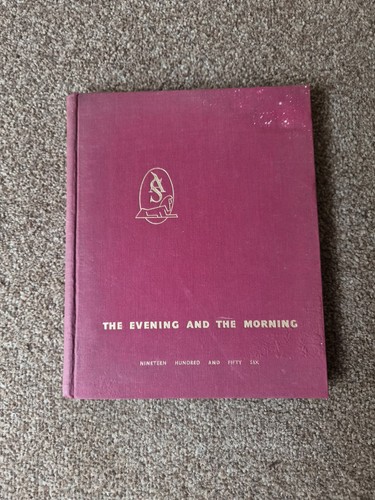 The evening and morning - evening,