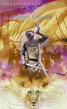 Prince Caspian (The Chronicles of Narnia, Book 4) by C. S. Lewis