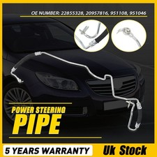 22855328 For Vauxhall Insignia Power Steering Pipe Hose Mk1 2.0 Cdti 2008-2017