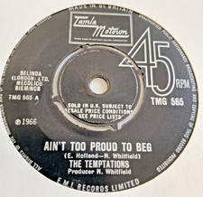 The Temptations   **  Ain't Too Proud To Beg   **   UK  Tamla Motown ** TMG 565