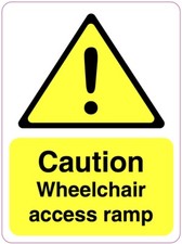 CAUTION WHEELCHAIR ACCESS RAMP