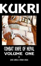 Vargas - Kukri  Combat Knife of Nepal Volume One - New hardback or cas - X555z